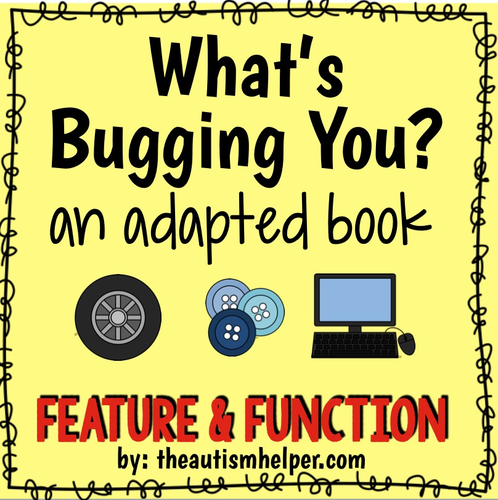 What's Bugging You? Feature & Function Edition! Adapted Book