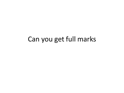 Can you get full marks revision starter/plenary