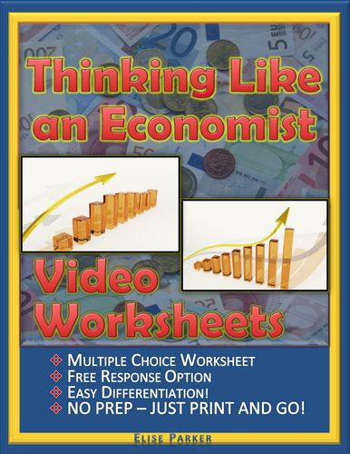 Thinking Like an Economist Worksheets: Episode 2, "Three Core Concepts"