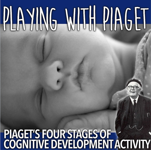 Playing with Piaget Activity Piaget s Four Stages of Cognitive