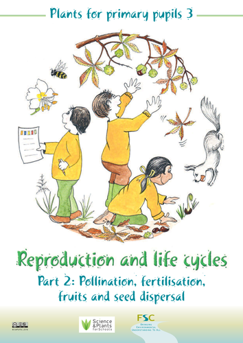 "Plants for Primary Pupils" teachers' book - Book 3: Reproduction and life cycles