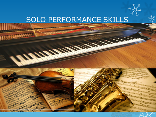 Solo performance skills