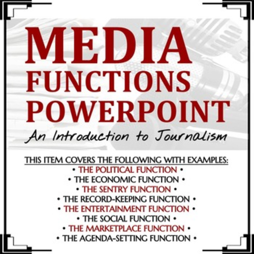 Media Functions PowerPoint (Introduction to Journalism)