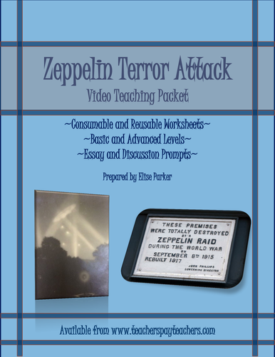 Zeppelin Terror Attack: WWI Video Quiz / Worksheet / Teaching Packet