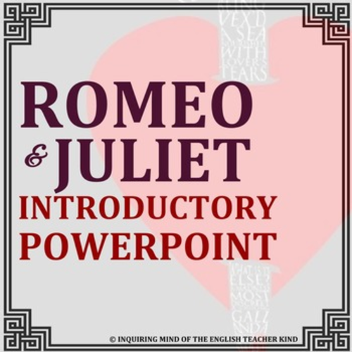 Romeo & Juliet Introductory PowerPoint