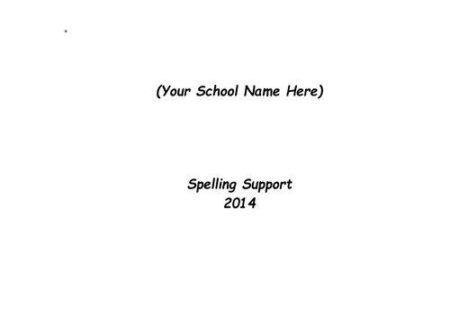 Whole School Spelling Support Scheme EYFS to Year 6