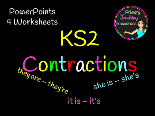 Contractions PowerPoint and activities, worksheets for KS2.