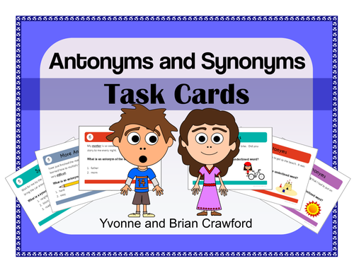 Antonyms and Synonyms Task Cards - Middle School