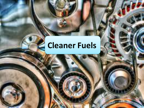New AQA GCSE Chemistry Cleaner Fuels Lesson