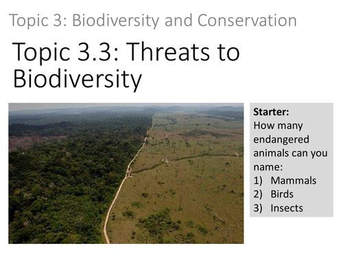 Topic 3.3 Threats to Biodiversity (ESS)