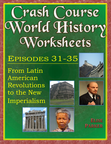 crash course world history worksheets episodes 31 35 teaching resources