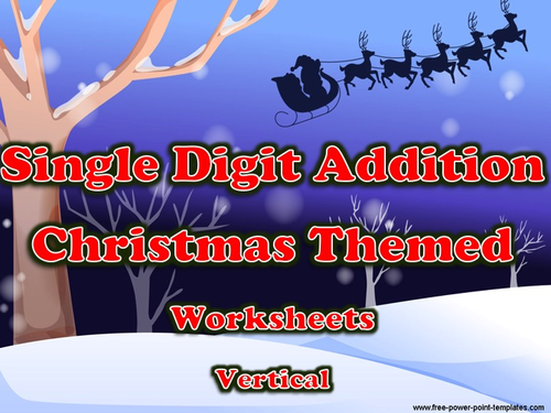 Single Digit Addition - Christmas Themed Worksheets - Vertical