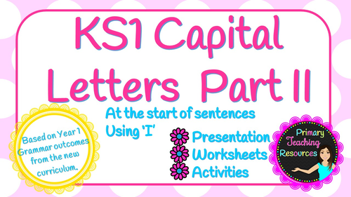 KS1 Using Capital Letters Part II (PowerPoint and worksheets)