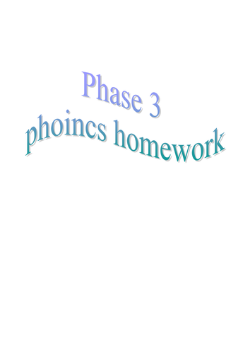 Phonics phase 3 homework