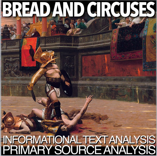 Bread and Circuses Infotext & Primary Source Analysis(Ancient Rome)