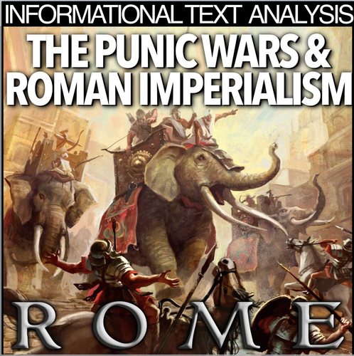 The Punic Wars & Roman Imperialism Infotext Analysis(Ancient Rome)