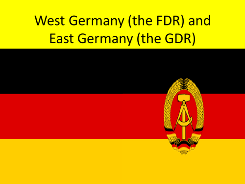 GCSE History The FDR and the GDR, Superpower Relations and the Cold War ...