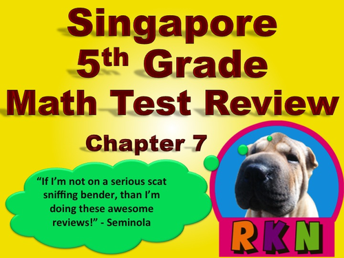 Singapore 5th Grade Chapter 7 Math Test Review (8 pages)
