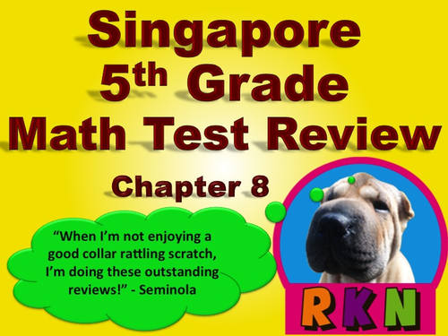 Singapore 5th Grade Chapter 8 Math Test Review (6 pages)