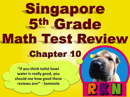 Singapore 5th Grade Chapter 10 Math Test Review (7 pages)