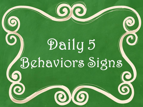Daily 5 Behaviors Anchor Charts/Signs/Posters (Green Chalkboard/Curly Frames)