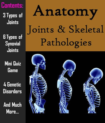 Joints & Pathology of the Skeletal System PowerPoint & Worksheet