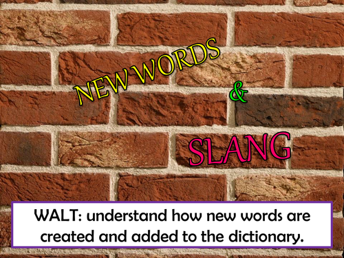KS3 English - History of English Language - New Words & Slang