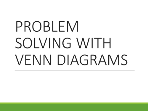 Problem solving with Venn diagrams