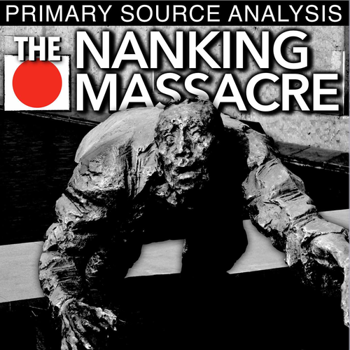 World War II Nanking Massacre/Rape of Nanking Primary Source Analysis(WW2)