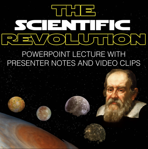 Scientific Revolution Unit: PPTs, Worksheets, Project, Lesson Plans+Test