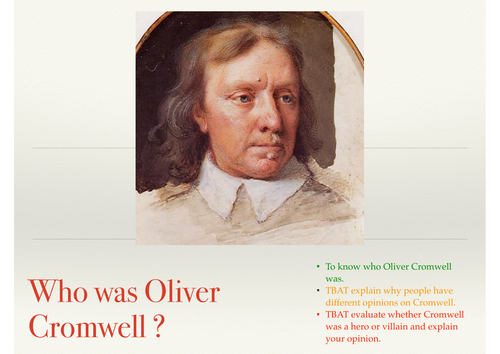 Oliver Cromwell - Hero or Villain ?