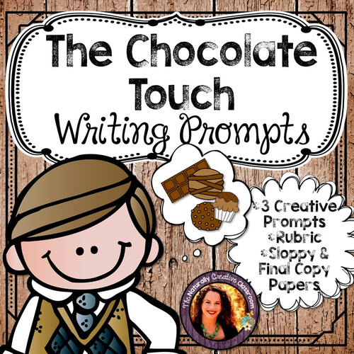 The Chocolate Touch Writing Prompts Teaching Resources