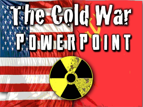 Cold War PowerPoints with Short Video Clips, Presenter Notes & Assessment