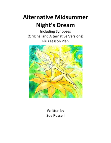 Alternative Midsummer Night's Dream guided reading script plus lesson plan and synopses