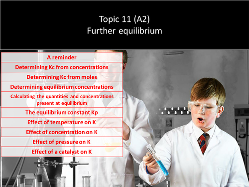 A2 Chemistry Equilibrium (Kc Kp and the reaction quotient) (Topic 11 Edexcel 2015 Specification)