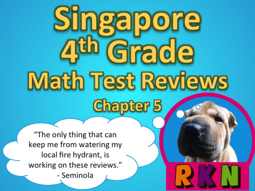 Singapore 4th Grade Chapter 5 Math Test Review (9 pages)