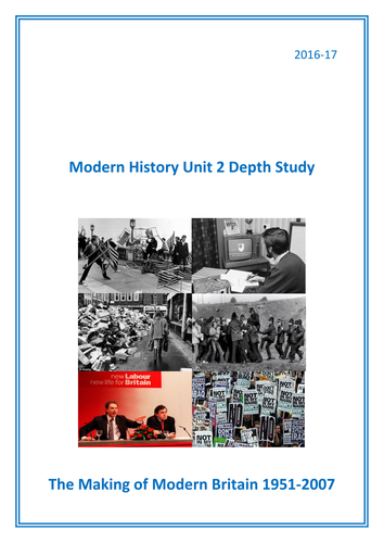 Student Unit Guide: AQA Unit 2 The Making of Modern Britain 1951-2007 A-LEVEL VERSION