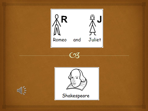 Romeo and Juliet- SEN/ Lower P Scales Shakespeare