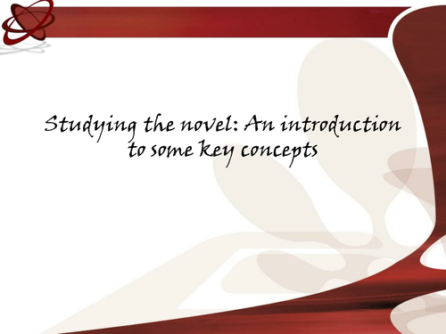Studying the Novel - key ideas when exploring a novel