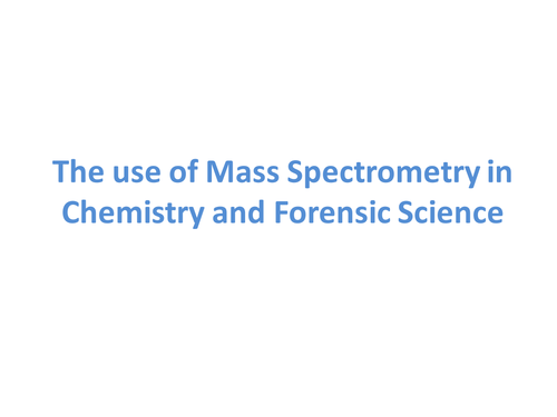 Mass Spectrometry Tutorial - with a focus on interpretation of spectra