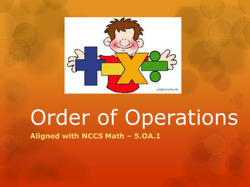 Order of Operations Presentation - 5.OA.1