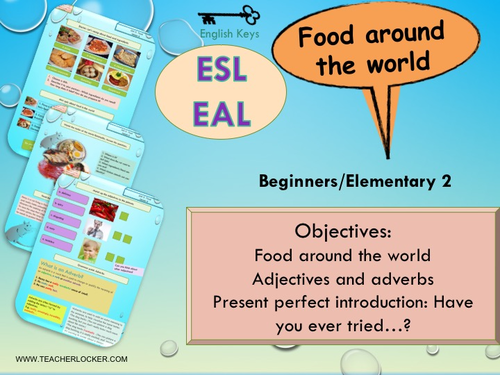 ESL Unit 5 - Food - Lesson 4 : Food around the world / have you ever tried... ?