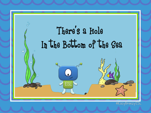 There’s a Hole in the Bottom of the Sea AmE
