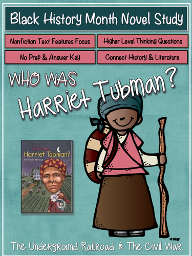 Who Was Harriet Tubman? {Black History Month Novel Study}