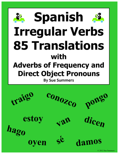 Spanish Irregular Verbs 85 Translations with Adverbs and Direct Object Pronouns