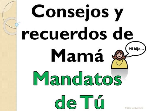 Spanish Commands Informal Tú - Consejos y Recuerdos de Mamá