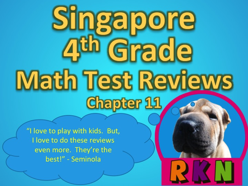 Singapore 4th Grade Chapter 11 Math Test Review (11 pages)