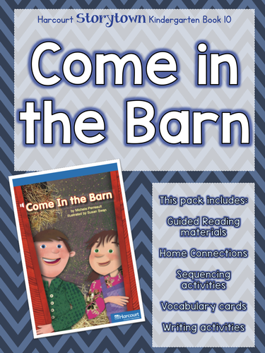 Guided Reading Pack: Storytown Kindergarten Book 10 Come in the Barn