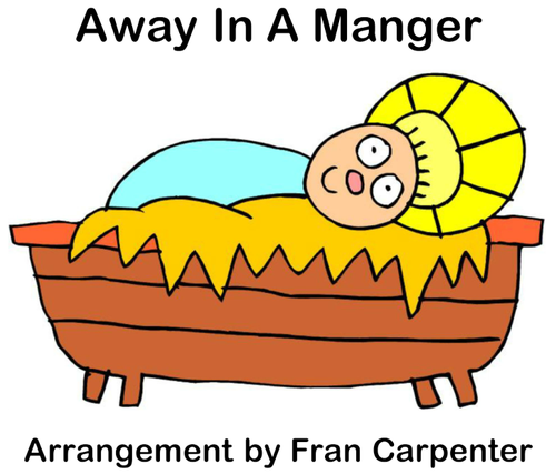 Away In A Manger - MP3 tracks & piano score arranged for Nursery, Reception & KS1