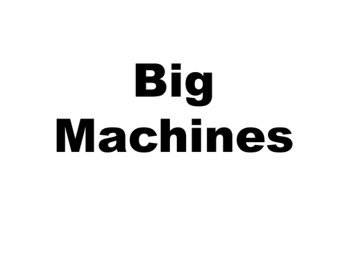Big Machines/Non-fiction - Year 1